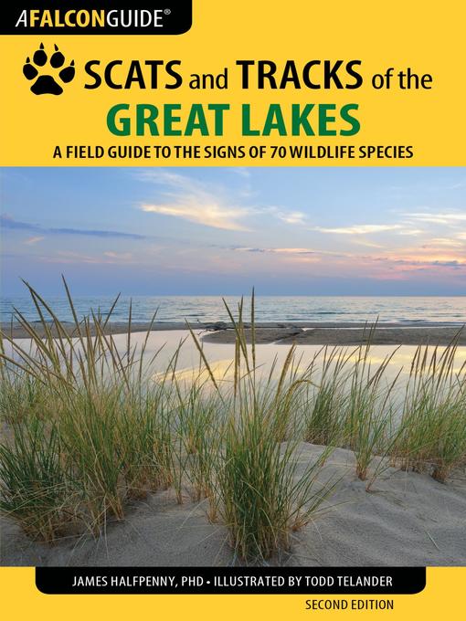 Title details for Scats and Tracks of the Great Lakes by James Halfpenny - Available